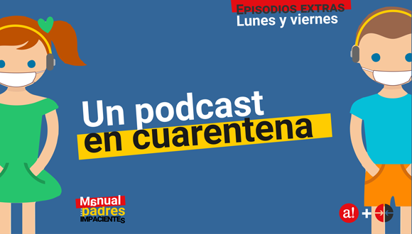 Manual para padres impacientes: Niños en riesgo psicológico durante la cuarentena