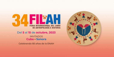 34 Feria Internacional del Libro de Antropología (FILAH)