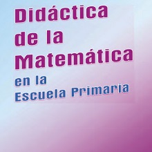 Didáctica de la matemática en la escuela primaria