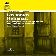 Las tantas Habanas: Estrategias para comprender sus dinámicas sociales