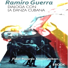 Ramiro Guerra dialoga con la danza cubana