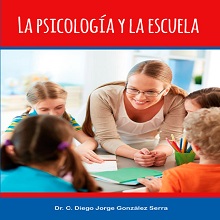 La sicología y la escuela. Un punto de vista inspirado en el ideario martiano