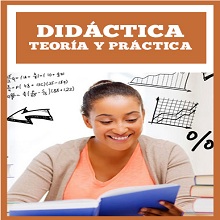 Didáctica. Teoría y Práctica