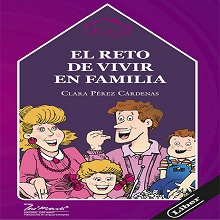 El reto de vivir en familia